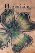 Plagiarizing My Thoughts