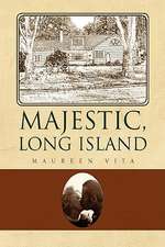 Majestic, Long Island