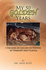 Butz, J: My 50 Golden Years