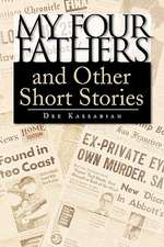 My Four Fathers and Other Short Stories