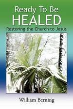 Ready to Be Healed