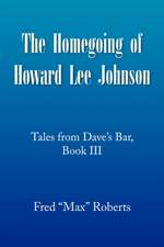 The Homegoing of Howard Lee Johnson