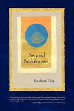 Réa, R: Beyond Brokenness