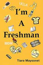 I'm a Freshman