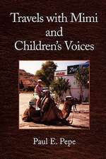 Travels with Mimi and Children's Voices