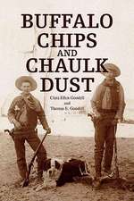 Clara Ellen Goodell: BUFFALO CHIPS AND CHAULK DUST