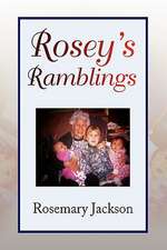 Jackson, R: Rosey's Ramblings