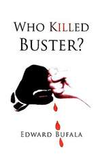 Bufala, E: Who Killed Buster?