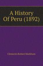 A History Of Peru (1892)