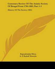 Centenary Review Of The Asiatic Society Of Bengal From 1784-1883, Part 1-3