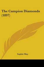 The Campion Diamonds (1897)