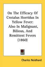 On The Efficacy Of Crotalus Horridus In Yellow Fever