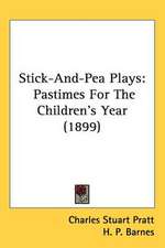 Stick-And-Pea Plays