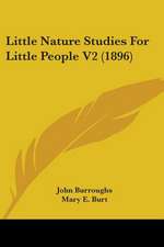 Little Nature Studies For Little People V2 (1896)