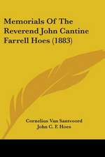 Memorials Of The Reverend John Cantine Farrell Hoes (1883)