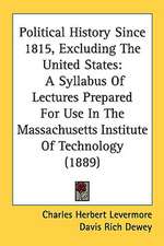 Political History Since 1815, Excluding The United States