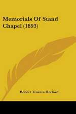 Memorials Of Stand Chapel (1893)