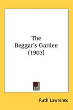 The Beggar's Garden (1903)