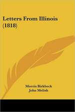 Letters From Illinois (1818)