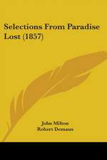 Selections From Paradise Lost (1857)