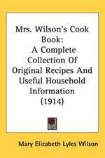 Mrs. Wilson's Cook Book