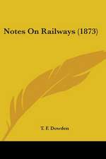 Notes On Railways (1873)