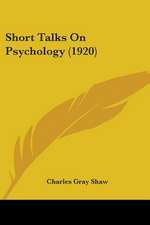 Short Talks On Psychology (1920)