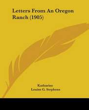 Letters From An Oregon Ranch (1905)