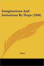 Imaginations And Imitations By Hope (1846)