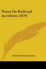 Notes On Railroad Accidents (1879)