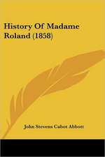 History Of Madame Roland (1858)