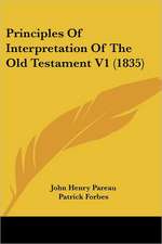 Principles Of Interpretation Of The Old Testament V1 (1835)