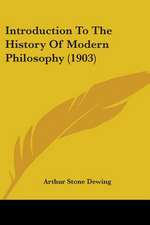 Introduction To The History Of Modern Philosophy (1903)