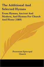 The Additional And Selected Hymns