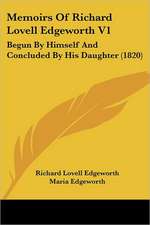 Memoirs Of Richard Lovell Edgeworth V1