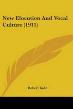 New Elocution And Vocal Culture (1911)