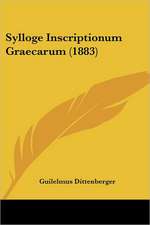 Sylloge Inscriptionum Graecarum (1883)