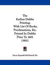 The Earliest Dublin Printing