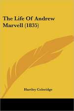 The Life Of Andrew Marvell (1835)