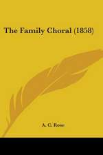 The Family Choral (1858)