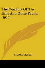 The Comfort Of The Hills And Other Poems (1910)