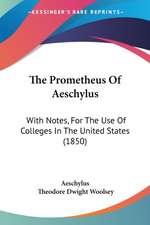 The Prometheus Of Aeschylus