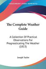 The Complete Weather Guide