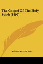 The Gospel Of The Holy Spirit (1892)