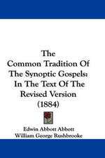 The Common Tradition Of The Synoptic Gospels