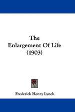 The Enlargement Of Life (1903)