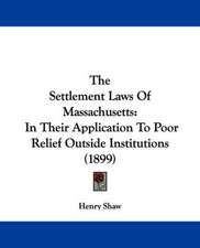 The Settlement Laws Of Massachusetts