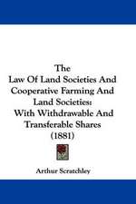 The Law Of Land Societies And Cooperative Farming And Land Societies