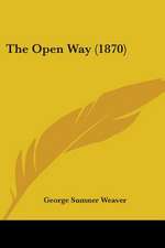 The Open Way (1870)