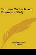 Textbook On Roads And Pavements (1908)